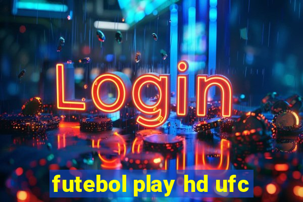 futebol play hd ufc